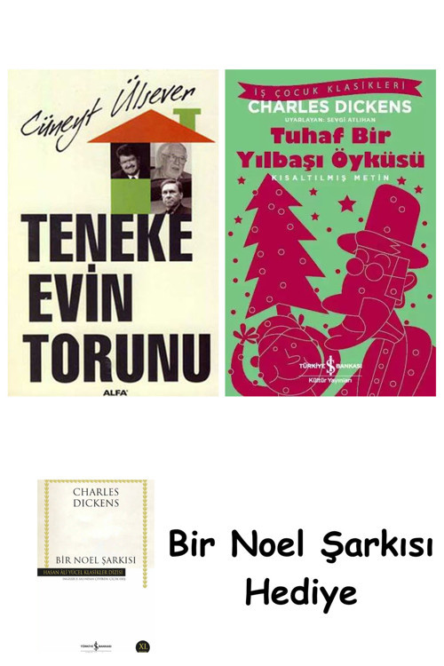 İş Bankası Kültür Yayınları Teneke Evin Torunu + Tuhaf Bir Yılbaşı Öyküsü + Bir Noel Şarkısı