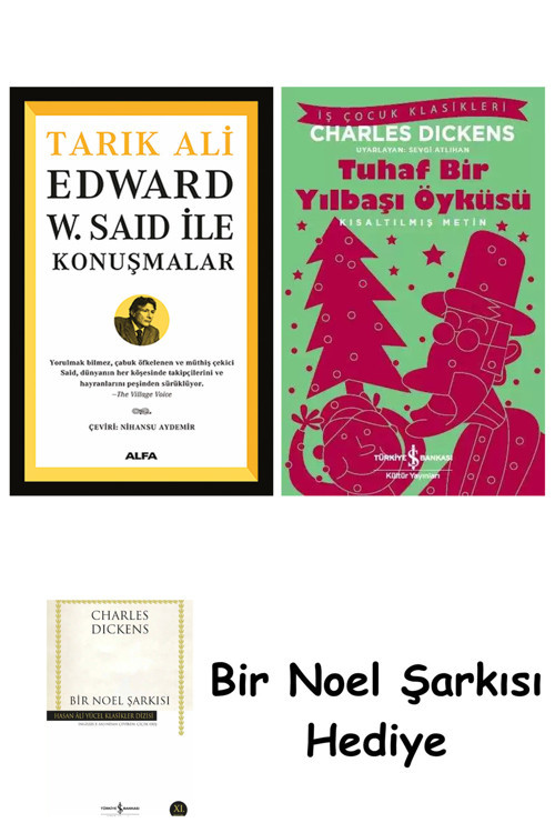İş Bankası Kültür Yayınları Edward W. Said İle Konuşmalar + Tuhaf Bir Yılbaşı Öyküsü + Bir Noel Şarkısı