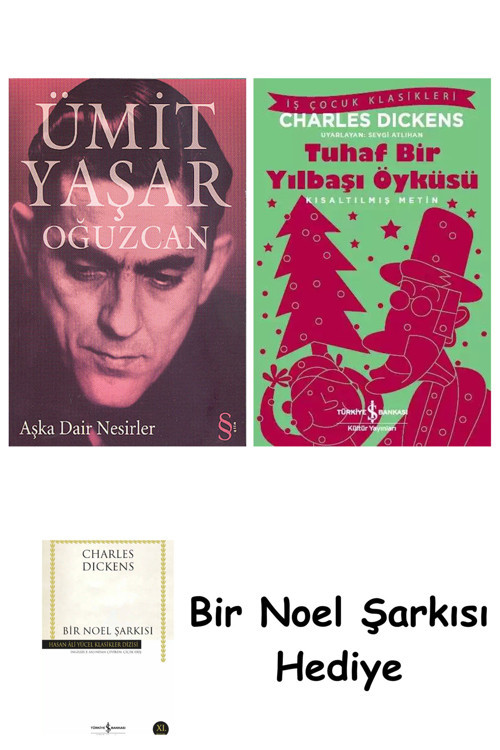 İş Bankası Kültür Yayınları Aşka Dair Nesirler + Tuhaf Bir Yılbaşı Öyküsü + Bir Noel Şarkısı