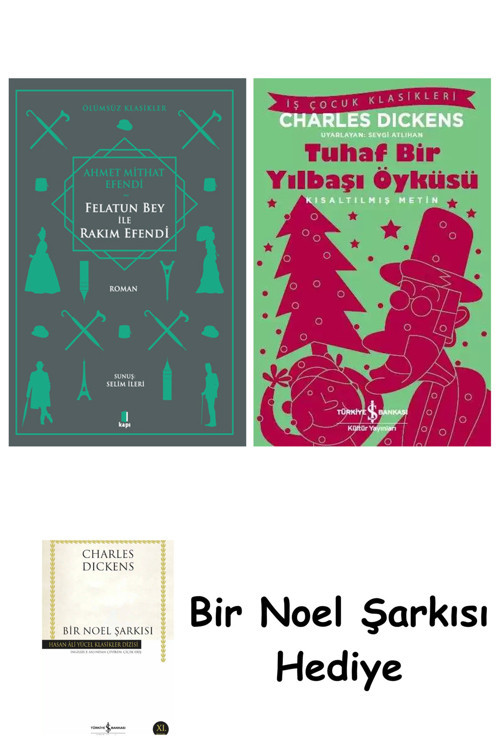 İş Bankası Kültür Yayınları Felatun Bey İle Rakım Efendi + Tuhaf Bir Yılbaşı Öyküsü + Bir Noel Şarkısı