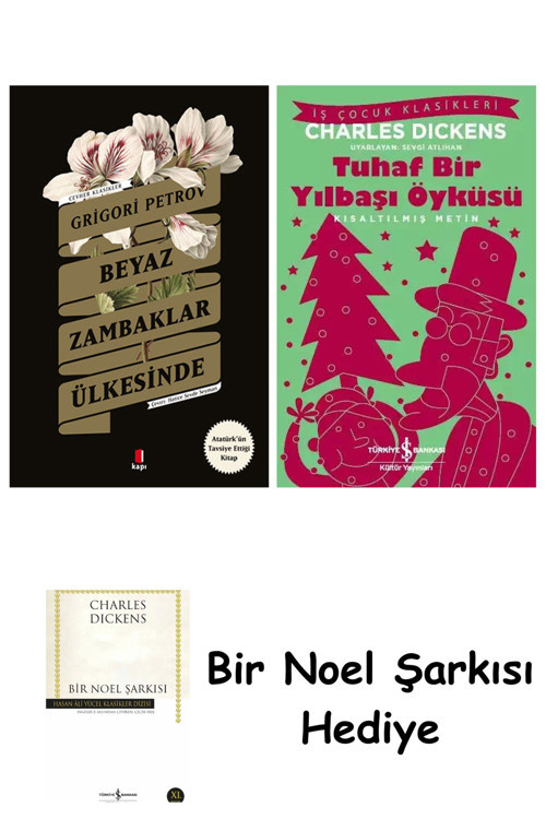 İş Bankası Kültür Yayınları Beyaz Zambaklar Ülkesinde + Tuhaf Bir Yılbaşı Öyküsü + Bir Noel Şarkısı