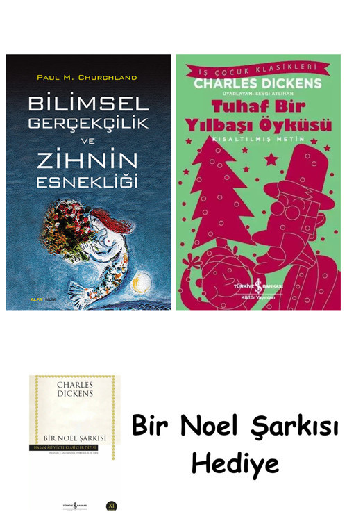 İş Bankası Kültür Yayınları Bilimsel Gerçekçilik Ve Zihin Esnekliği + Tuhaf Bir Yılbaşı Öyküsü + Bir Noel Şarkısı