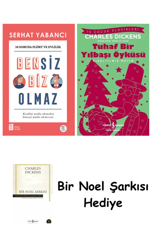 İş Bankası Kültür Yayınları Bensiz Biz Olmaz + Tuhaf Bir Yılbaşı Öyküsü + Bir Noel Şarkısı