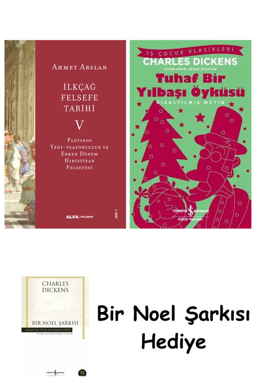 İş Bankası Kültür Yayınları İlkçağ Felsefe Tarihi 5 + Tuhaf Bir Yılbaşı Öyküsü + Bir Noel Şarkısı