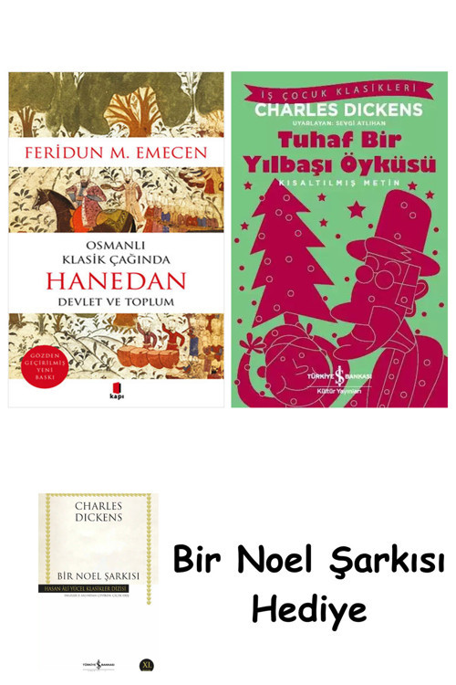 İş Bankası Kültür Yayınları Osmanlı Klasik Çağında Hanedan + Tuhaf Bir Yılbaşı Öyküsü + Bir Noel Şarkısı