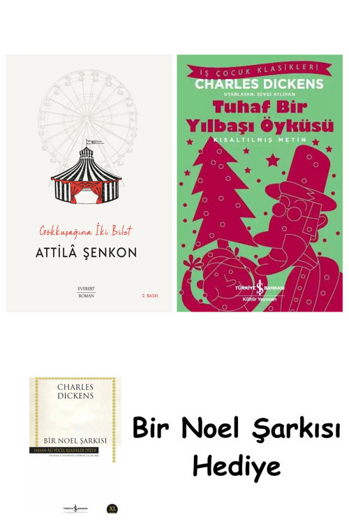 İş Bankası Kültür Yayınları Gökkuşağına İki Bilet + Tuhaf Bir Yılbaşı Öyküsü + Bir Noel Şarkısı