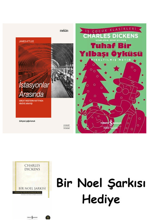 İş Bankası Kültür Yayınları İstasyonlar Arasında + Tuhaf Bir Yılbaşı Öyküsü + Bir Noel Şarkısı