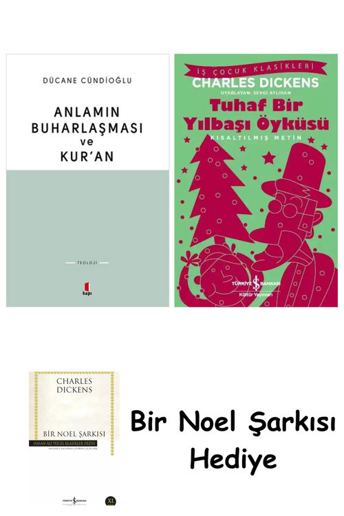 İş Bankası Kültür Yayınları Anlamın Buharlaşması Ve Kur'An + Tuhaf Bir Yılbaşı Öyküsü + Bir Noel Şarkısı