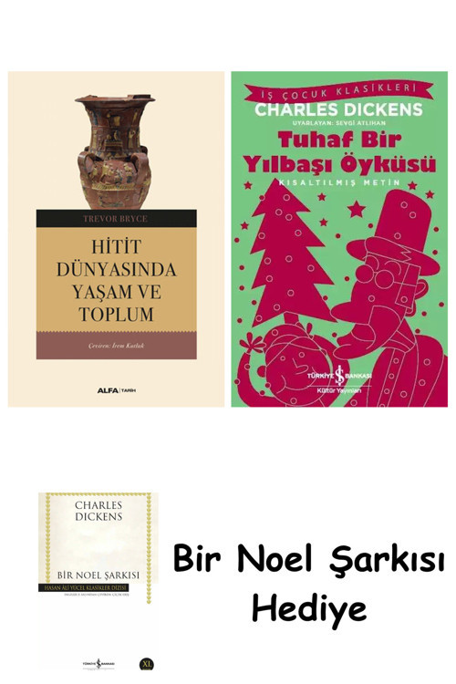 İş Bankası Kültür Yayınları Hitit Dünyasında Yaşam Ve Toplum + Tuhaf Bir Yılbaşı Öyküsü + Bir Noel Şarkısı