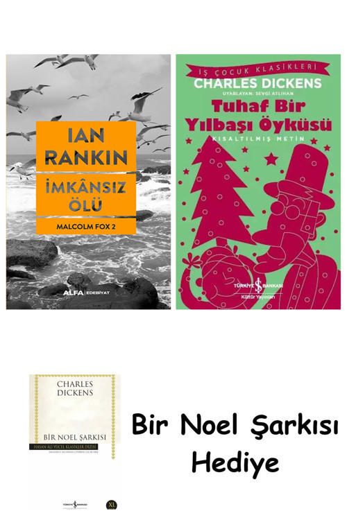 İş Bankası Kültür Yayınları İmkânsız Ölü + Tuhaf Bir Yılbaşı Öyküsü + Bir Noel Şarkısı
