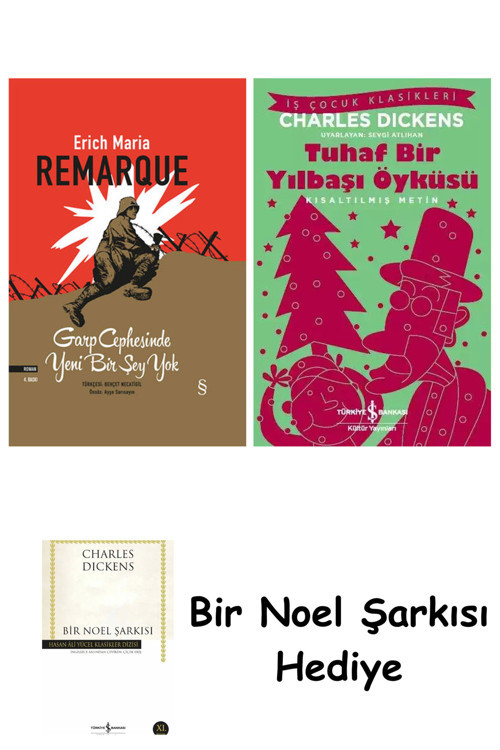 İş Bankası Kültür Yayınları Garp Cephesinde Yeni Bir Şey Yok (Ciltli) + Tuhaf Bir Yılbaşı Öyküsü + Bir Noel Şarkısı