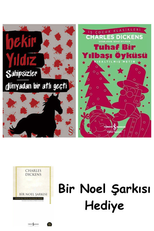 İş Bankası Kültür Yayınları Sahipsizler - Dünyadan Bir Atlı Geçti + Tuhaf Bir Yılbaşı Öyküsü + Bir Noel Şarkısı