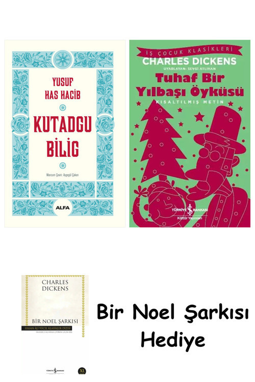 İş Bankası Kültür Yayınları Kutadgu Bilig (Ciltli) + Tuhaf Bir Yılbaşı Öyküsü + Bir Noel Şarkısı
