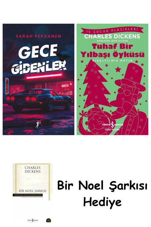 İş Bankası Kültür Yayınları Gece Gidenler + Tuhaf Bir Yılbaşı Öyküsü + Bir Noel Şarkısı