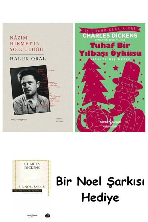 İş Bankası Kültür Yayınları Nazım Hikmet’İn Yolculuğu + Tuhaf Bir Yılbaşı Öyküsü + Bir Noel Şarkısı