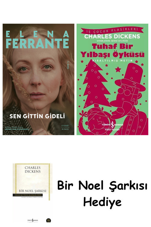 İş Bankası Kültür Yayınları Sen Gittin Gideli + Tuhaf Bir Yılbaşı Öyküsü + Bir Noel Şarkısı