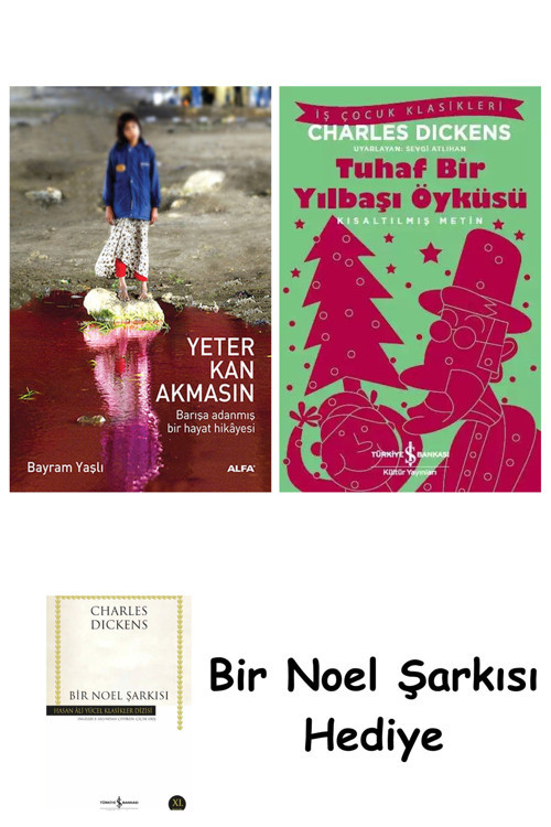 İş Bankası Kültür Yayınları Yeter Kan Akmasın + Tuhaf Bir Yılbaşı Öyküsü + Bir Noel Şarkısı