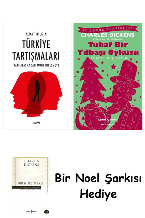 İş Bankası Kültür Yayınları Türkiye Tartışmaları + Tuhaf Bir Yılbaşı Öyküsü + Bir Noel Şarkısı