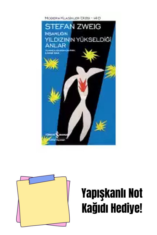 İş Bankası Kültür Yayınları İnsanlığın Yıldızının Yükseldiği Anlar + Yapışkanlı Not Kağıdı