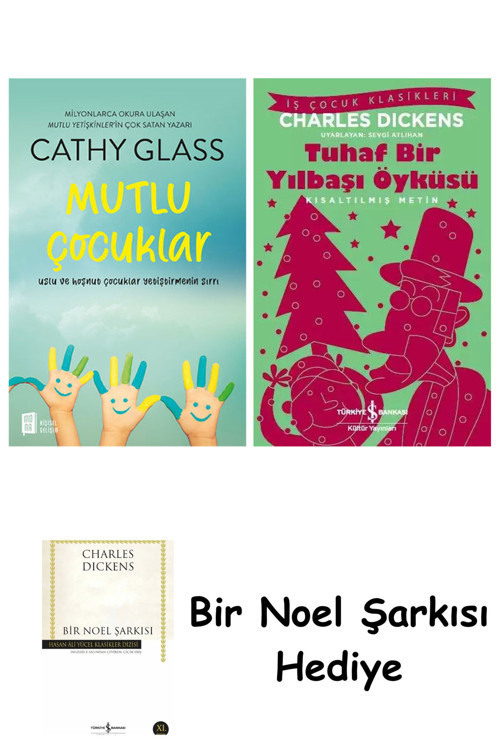 İş Bankası Kültür Yayınları Mutlu Çocuklar + Tuhaf Bir Yılbaşı Öyküsü + Bir Noel Şarkısı