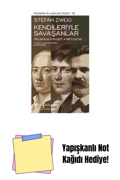 İş Bankası Kültür Yayınları Kendileriyle Savaşanlar / Hölderlin – Kleist – Nietzsche + Yapışkanlı Not Kağıdı