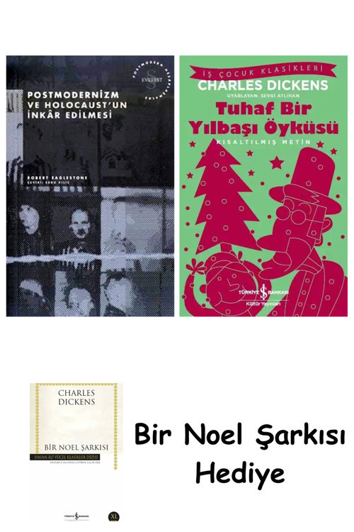 İş Bankası Kültür Yayınları Postmodernizm Ve Holocaust'Un İnkâr Edilmesi + Tuhaf Bir Yılbaşı Öyküsü + Bir Noel Şarkısı