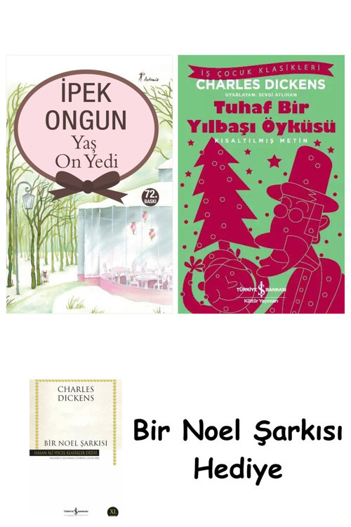 İş Bankası Kültür Yayınları Yaş On Yedi + Tuhaf Bir Yılbaşı Öyküsü + Bir Noel Şarkısı