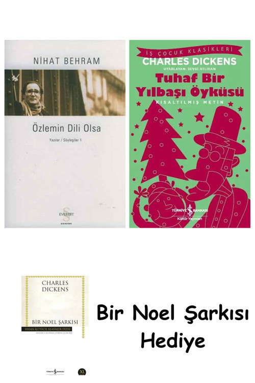 İş Bankası Kültür Yayınları Özlemin Dili Olsa + Tuhaf Bir Yılbaşı Öyküsü + Bir Noel Şarkısı