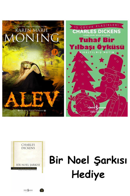 İş Bankası Kültür Yayınları Alev + Tuhaf Bir Yılbaşı Öyküsü + Bir Noel Şarkısı