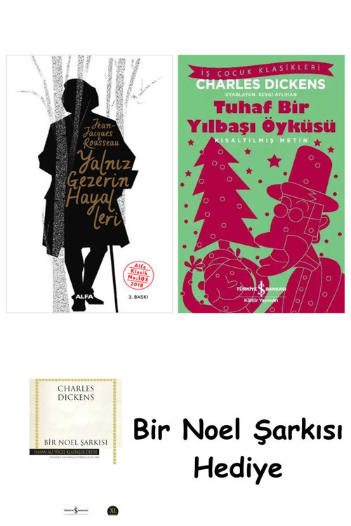 İş Bankası Kültür Yayınları Yalnız Gezerin Hayalleri + Tuhaf Bir Yılbaşı Öyküsü + Bir Noel Şarkısı