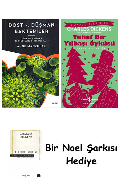 İş Bankası Kültür Yayınları Dost Ve Düşman Bakteriler + Tuhaf Bir Yılbaşı Öyküsü + Bir Noel Şarkısı