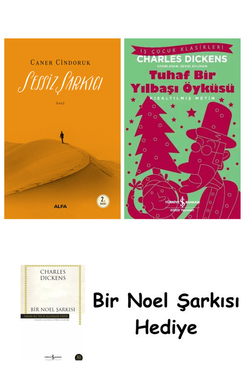 İş Bankası Kültür Yayınları Sessiz Şarkıcı + Tuhaf Bir Yılbaşı Öyküsü + Bir Noel Şarkısı