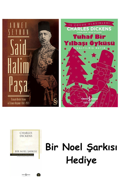 İş Bankası Kültür Yayınları Said Halim Paşa + Tuhaf Bir Yılbaşı Öyküsü + Bir Noel Şarkısı