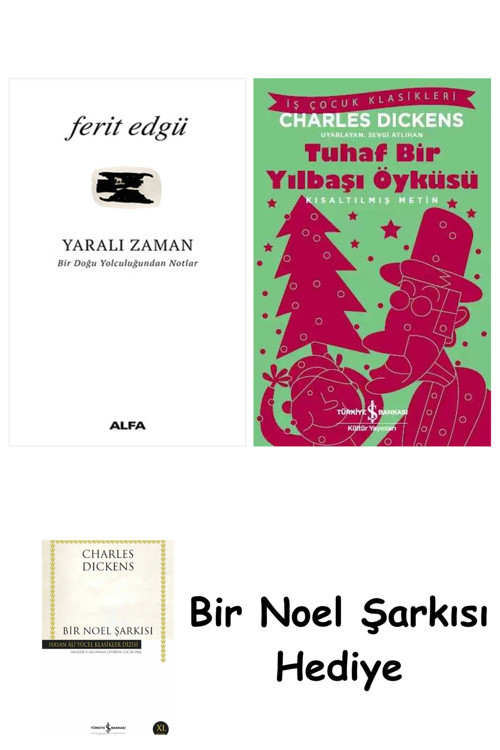İş Bankası Kültür Yayınları Yaralı Zaman + Tuhaf Bir Yılbaşı Öyküsü + Bir Noel Şarkısı