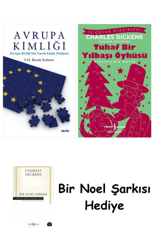 İş Bankası Kültür Yayınları Avrupa Kimliği + Tuhaf Bir Yılbaşı Öyküsü + Bir Noel Şarkısı
