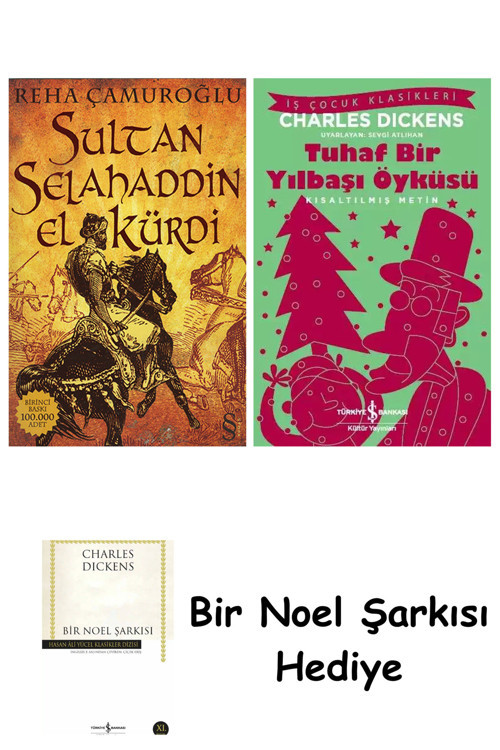 İş Bankası Kültür Yayınları Sultan Selahaddin El Kürdi + Tuhaf Bir Yılbaşı Öyküsü + Bir Noel Şarkısı