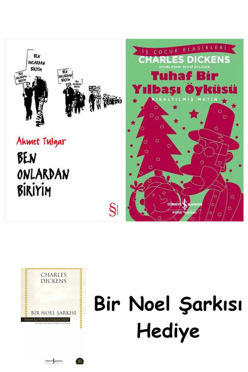 İş Bankası Kültür Yayınları Ben Onlardan Biriyim + Tuhaf Bir Yılbaşı Öyküsü + Bir Noel Şarkısı
