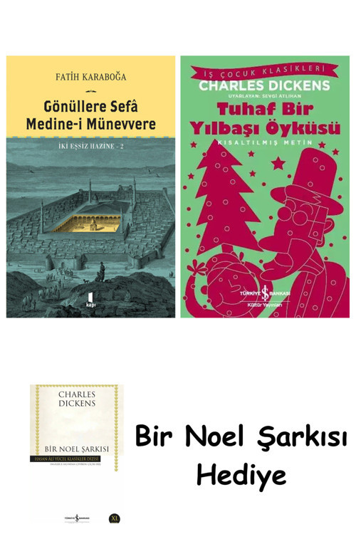 İş Bankası Kültür Yayınları Gönüllere Sefâ - Medine-İ Münevvere (Ciltli) + Tuhaf Bir Yılbaşı Öyküsü + Bir Noel Şarkısı