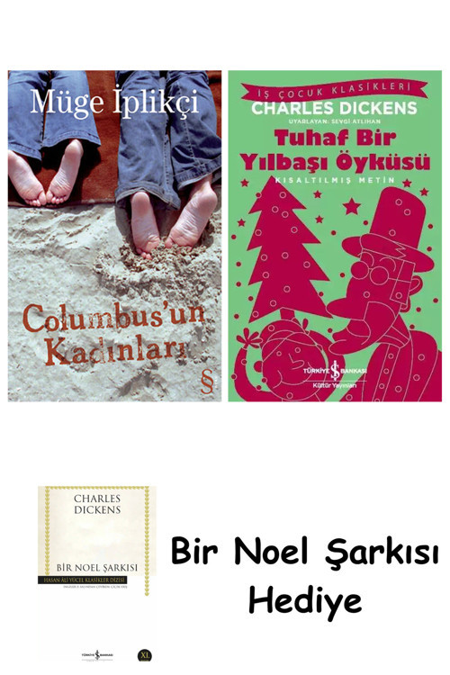 İş Bankası Kültür Yayınları Columbus'Un Kadınları + Tuhaf Bir Yılbaşı Öyküsü + Bir Noel Şarkısı