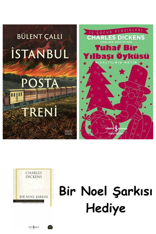 İş Bankası Kültür Yayınları İstanbul Posta Treni + Tuhaf Bir Yılbaşı Öyküsü + Bir Noel Şarkısı
