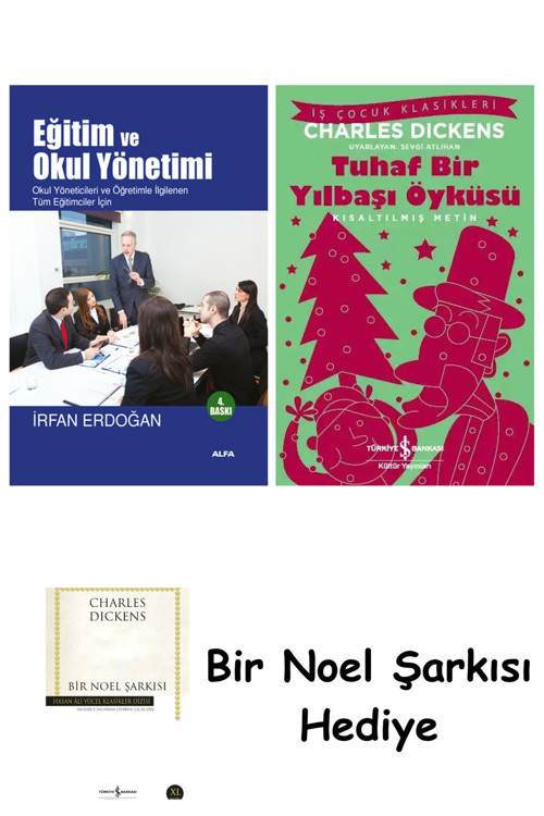 İş Bankası Kültür Yayınları Eğitim Ve Okul Yönetimi + Tuhaf Bir Yılbaşı Öyküsü + Bir Noel Şarkısı