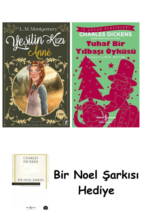 İş Bankası Kültür Yayınları Yeşilin Kızı Anne + Tuhaf Bir Yılbaşı Öyküsü + Bir Noel Şarkısı