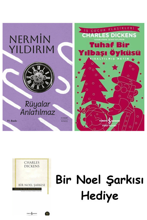 İş Bankası Kültür Yayınları Rüyalar Anlatılmaz (Ciltli) + Tuhaf Bir Yılbaşı Öyküsü + Bir Noel Şarkısı