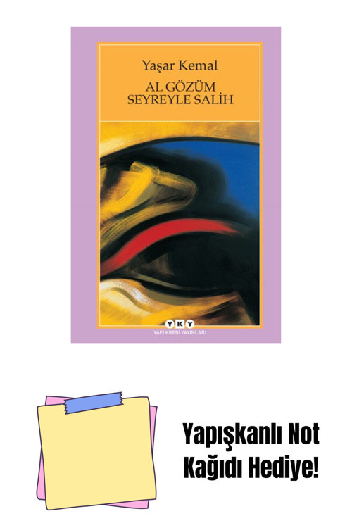 Yapı Kredi Yayınları Al Gözüm Seyreyle Salih + Yapışkanlı Not Kağıdı