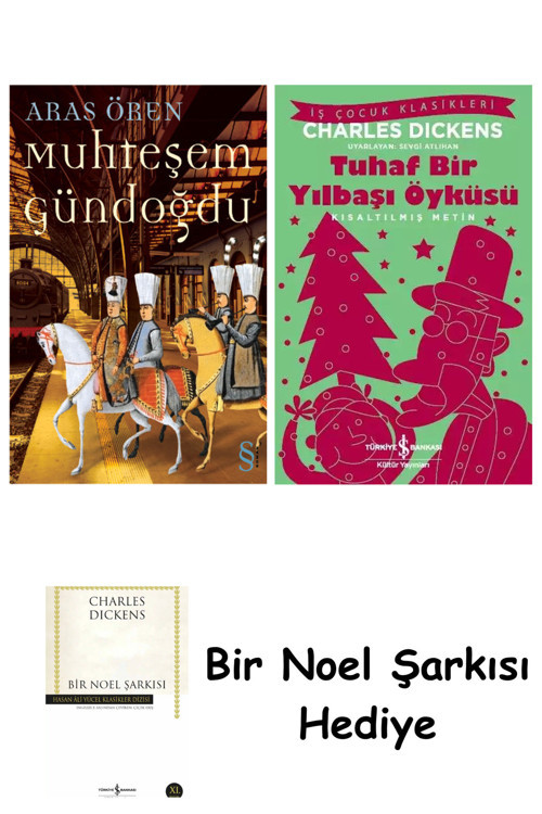 İş Bankası Kültür Yayınları Muhteşem Gündoğdu + Tuhaf Bir Yılbaşı Öyküsü + Bir Noel Şarkısı