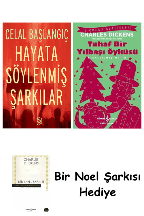 İş Bankası Kültür Yayınları Hayata Söylenmiş Şarkılar + Tuhaf Bir Yılbaşı Öyküsü + Bir Noel Şarkısı