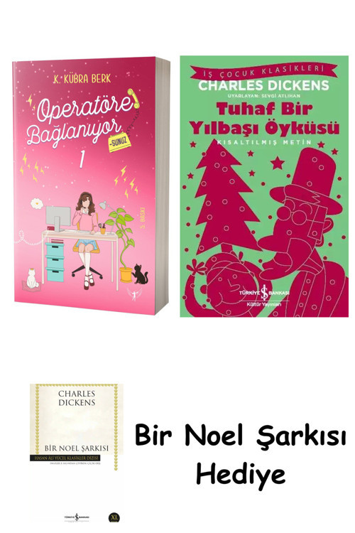 İş Bankası Kültür Yayınları Operatöre Bağlanıyorsunuz 1 + Tuhaf Bir Yılbaşı Öyküsü + Bir Noel Şarkısı