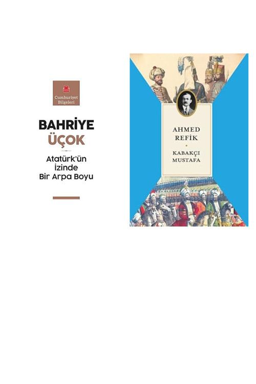 Kapı Yayınları Atatürk’Ün İzinde Bir Arpa Boyu: Cumhuriyet Bilgeleri... +1 Tarih Kitabı