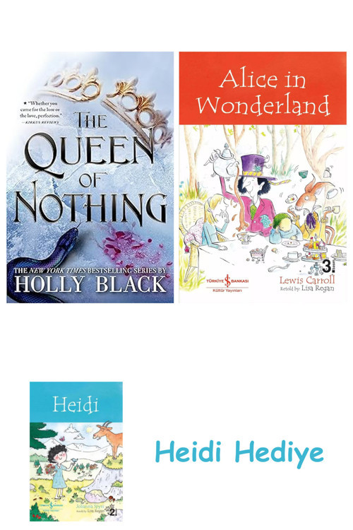 Bloomsbury The Queen Of Nothing: 3 + Alice İn Wonderland + Heidi