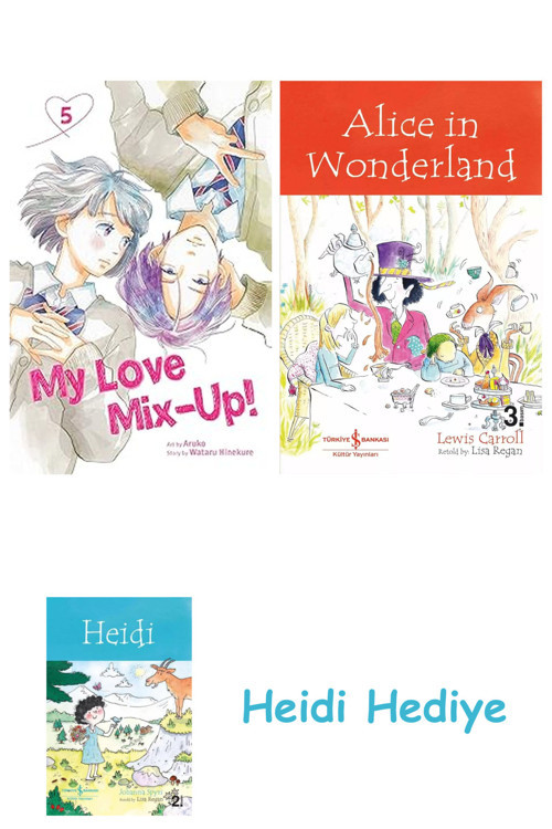 Bloomsbury My Love Mix-Up!, Vol. 5: Volume 5 + Alice İn Wonderland + Heidi
